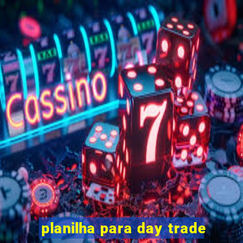 planilha para day trade